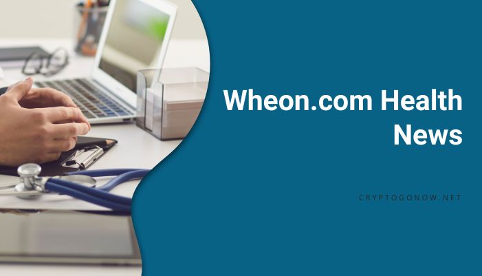 Wheon.com Health News